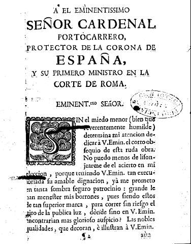 A el Eminentissimo Señor Cardenal Portocarrero, protector de la corona de España, y su primer ministro en la Corte de Roma