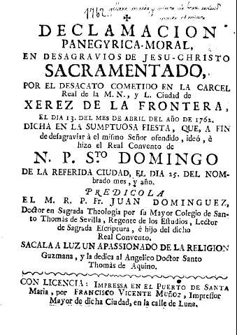Declamacion panegyrica moral en desagravios de Jesu-Christo sacramentado, por el desacato cometido en la carcel ...