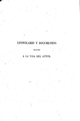 Epistolario y documentos relativos a la vida del autor