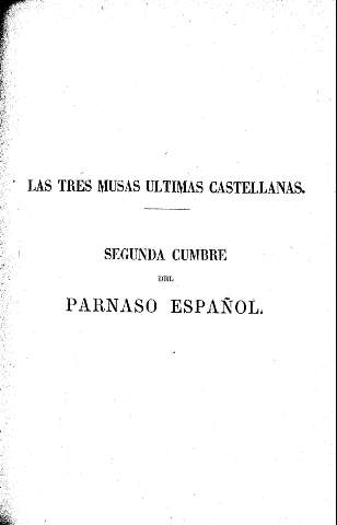 Las tres musas últimas castellanas. Segunda cumbre del parnaso español