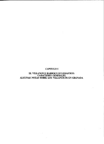 Capítulo I. El villancico barroco eclesiasticos: caracteres generales. Algunas notas sobre los villancicos en Granada.