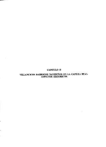 Capitulo II. Villancicos barrocos navideños en la Capilla Real: aspectos historicos
