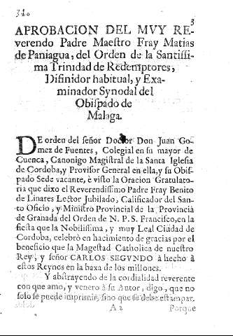 Aprobacion del muy Reverendo Padre Maestro Fray Matias de Paniagua, del Orden de la Santissima Trinidad de Redemptores, Difinidor habitual, y Examinador Synodal del Obispo de Malaga.