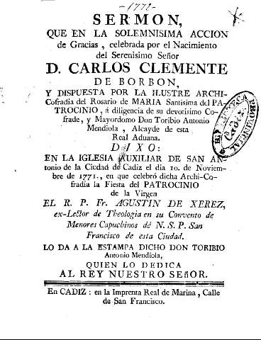 Sermon, que en la solemnisim accion de Gracias, celebrada por el Nacimiento del Serenisimo Señor D. Carlos Clemente de Borbon ...