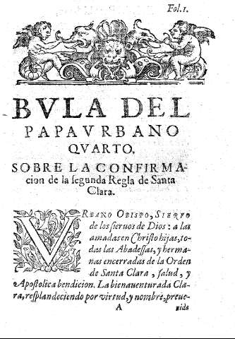 Bula del Papa Urbano Quarto. Sobre la confirmacion de la segunda regla de Santa Clara.
