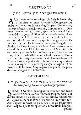 Capitulo VI. Del arca de los depositos. Capitulo VII. En que se han de distribuir las limosnas, y bienes de esta Congregacion.