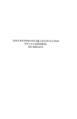 Los cantorales de canto llano en la Catedral de Málaga