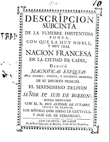 Descripcion subcinta de la funebre obstentosa pompa, con que la muy noble, y muy leal nacion francesa en la ciudad de Cadiz...