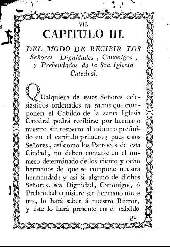 Capitulo III. Del modo de recibir los Señores Dignidades, Canonigos, y Prebendados de la Sta. Iglesia Catedral.