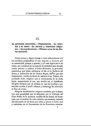 IX. La procesión eucarística.- Organización.- La custodia y su autor.- La carrera y estaciones religiosas.- Acompañamiento.- Últimos actos de las fiestas seculares