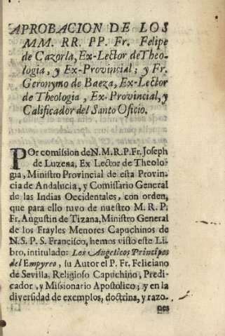 Aprobacion de los MM. RR. PP. Fr. Felipe de Cazorla, Ex-Lector deTheologia, y Ex-Provincial; y Fr. Geronymo de Baeza, Ex-Lector de Theologia, Ex-Provincial, y Calificador del Santo Oficio.