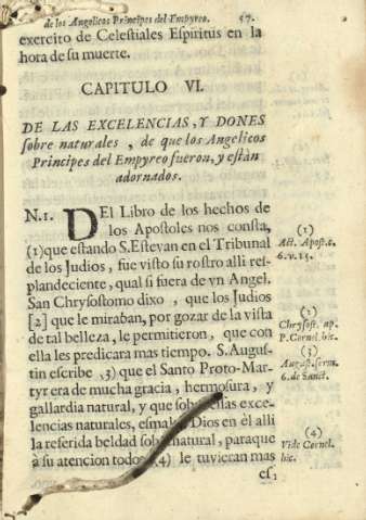 Capitulo VI. De las excelencias, y dones sobre naturales, de que los Angelicos Principes del Empyreo fueron, y estàn adornados.