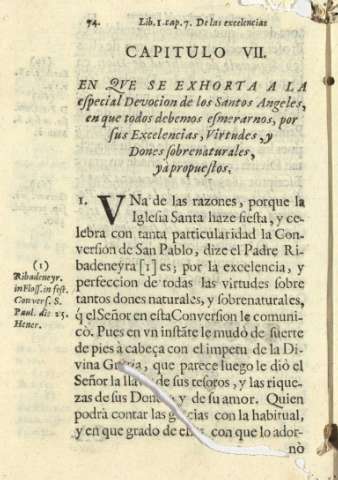 Capitulo VII. En qve se exhorta a la especial Devocion de los Santos Angeles, en que todos debemos esmerarnos, por sus Excelencias, Virtudes, y Dones sobrenaturales, y à propuestos.