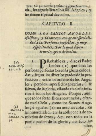 Capitvlo II. Como los santos angeles, assiten, y favorecen con gran especialidad à las Personas perfectas, y muy espirituales ...
