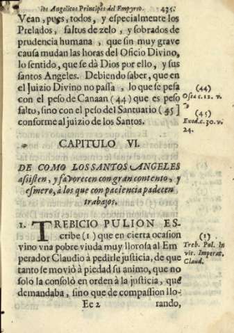 Capitulo VI. De como los santos angeles assiten, y favorecen con gran contento, y esmero, à los que con paciencia padecen trabajos.