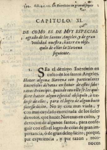 Capitulo XI. De como es de mvy especial agrado de los Santos Angeles, y de gran vtilidad nuestra, hazer en obsequio de ellos la Novena siguiente.