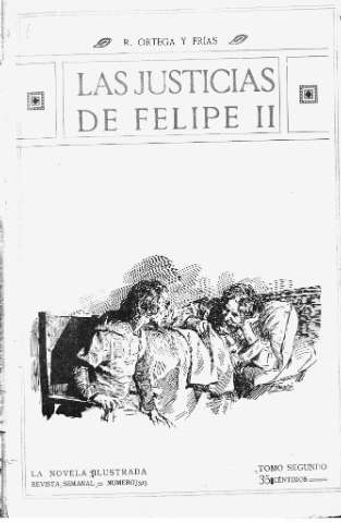 Las justicias de Felipe II, R. Ortega y Frías