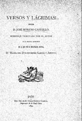 Versos y lágrimas! por D. José Moreno Castelló
