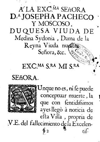 A la Excma. Señora Dª Josepha Pacheco y Moscoso, Duquesa Viuda de medina Sydonia ... 