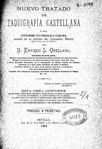 Nuevo tratado de taquigrafía castellana ó sea Arte de escribir con la velocidad de la palabra oral...