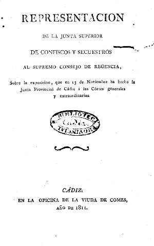 Representacion de la Junta Superior de Confiscos y Secuestros al Supremo Consejo de Regencia ...