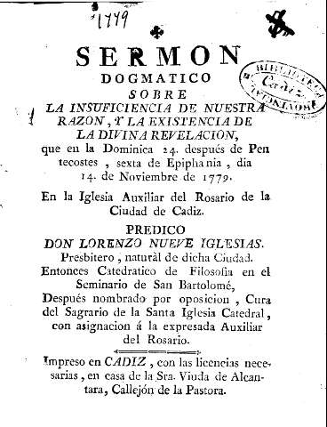 Sermon dogmatico sobre la insuficiencia de nuestra razon, y la existencia de la divina revelacion ...