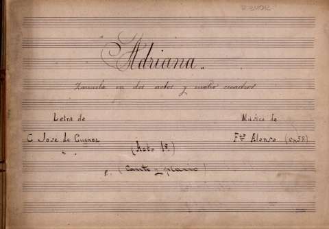 Adriana. Zarzuela en dos actos y cuatro cuadros. (Acto 1º) (Canto y piano)
