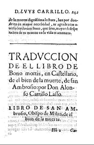 Traduccion de el libro de Bono mortis, en castellano, de el bien de la muerte, de San Ambrosio: por Don Alonso Carrillo Lasso