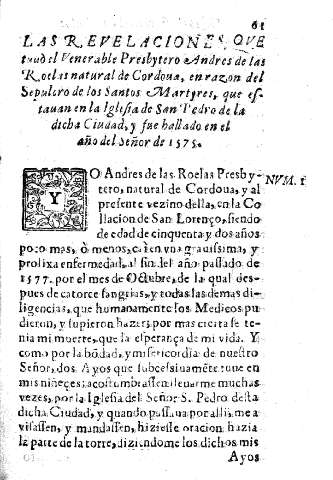 Las revelaciones que tuvo el Venerable Presbytero Andres de las Roelas natural de Cordova, ...