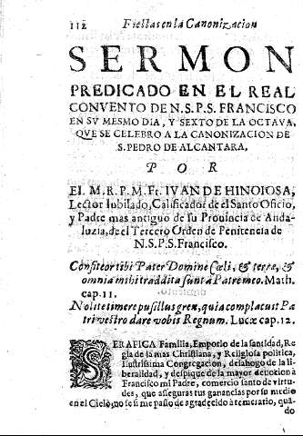 Sermon predicado en el Real Convento de N.S.P. S. Francisco en su mismo dia, y sexto de la octava, ...