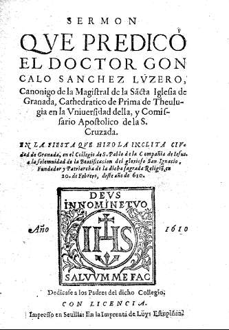 Sermon que predico el doctor Gonzalo Sanchez Luzero, ...