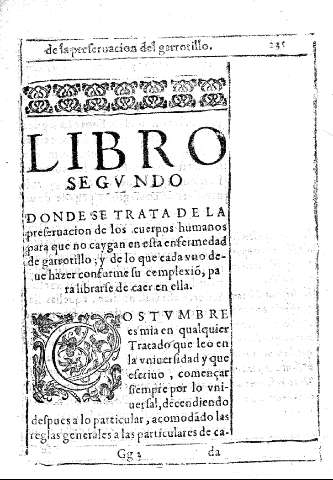 Libro segundo donde se trata de la preservacion de los cuerpos humanos para  que no caygan en esta enfermedad de garrotillo, ...