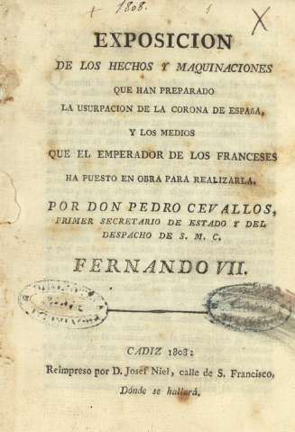 Exposicion de los hechos y maquinaciones que han preparado la usurpacion de la corona de España ...