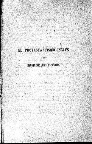 El protestantismo inglés y los revolucionarios españoles