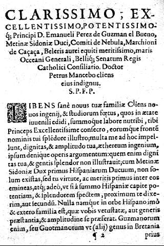 Clarissimo ... Perez de Guzman el Bueno ...