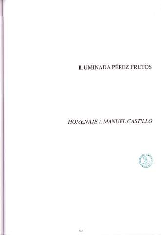 Iluminada Pérez Frutos. Homenaje a Manuel Castillo