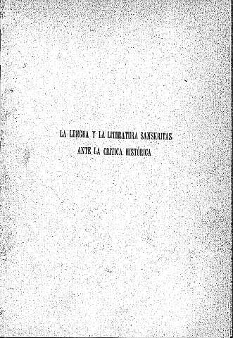 La lengua y la literatura sanskritas ante la crítica histórica