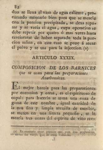 Articulo XXXIX. Composicion de los barnices que se usan para las preparaciones Anathomicas