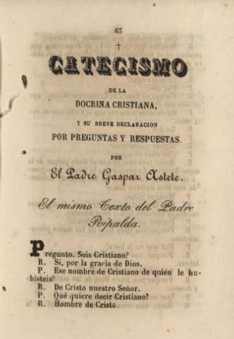 Catecismo de la doctrina cristiana, y su breve declaracion por preguntas y respuestas ...