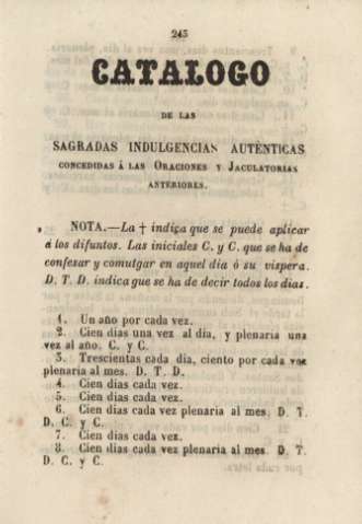 Catalogo de las sagradas indulgencias auténticas concedidas á las oraciones y jaculatorias anteriores