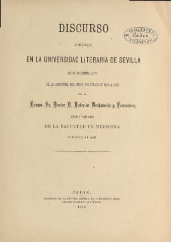 Discurso leido en la Universidad Literaria de Sevilla en el solemne acto de la apertura del curso académico de 1878 a 1879 ...
