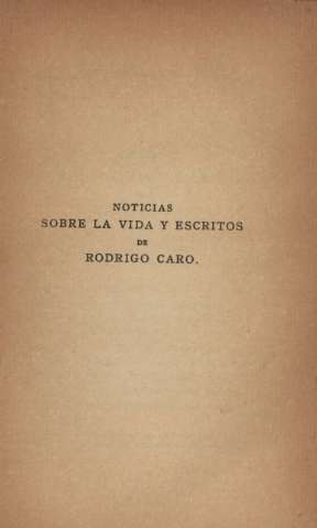 Noticias sobre la vida y escritor de Rodrigo Caro