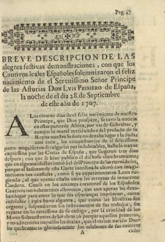 Breve descripcion de las alegres festivas demonstraciones, con que los Cautivos leales Españoles ...