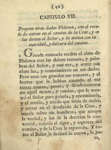 Capitulo VII. Propone otras dudas Philotea, con el recelo de entrar en el camino de la Cruz, y se las desata el Señor, y la anima con la suavidad, y dulzura del camino