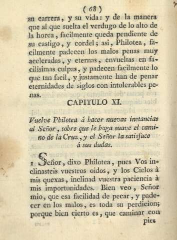 Capitulo XI. Vuelve Philotea á hacer nuevas instancias al Señor, sobre que le haga suave el camino de la Cruz...