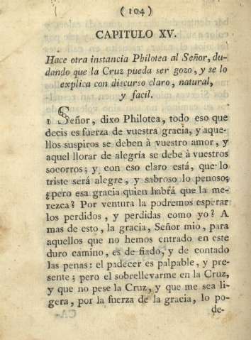 Capitulo XV. Hace otra instacia Philotea al Señor, dudando que la Cruz pueda ser gozo ...