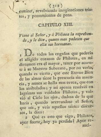 Capitulo XIII. Viene el Señor, y á Philotea la reprehende, y le dice, quanto mas padecen que ella sus hermanas