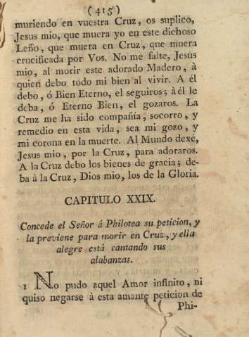 Capítulo XXIX. Concede el Señor á Philotea su peticion, y la previene para morir en Cruz ...