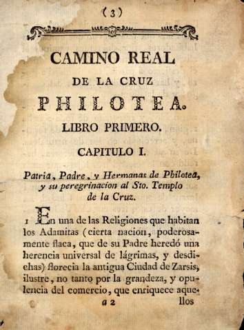 Camino real de la cruz Philotea. Libro primero. Capitulo I. Patria, Padre, y Hermanas de Philotea ...