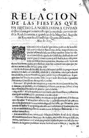 Relacion de las fiestas que ha hecho la ... ciudad de Barcelona, por las mercedes que ha recebido nueuamente ... del Rey ... Felipe Quarto el Grande. Año de 1653